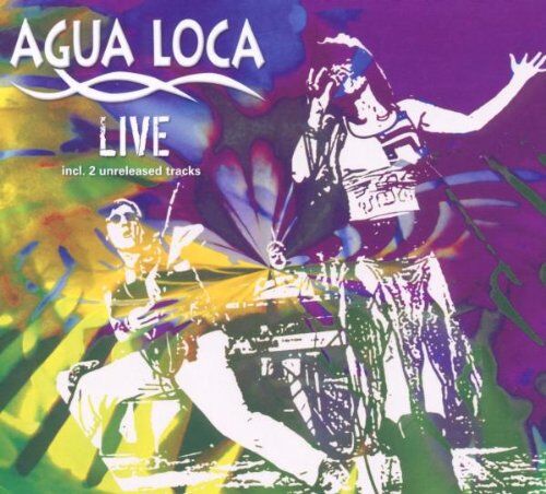 Agua Loca - Live - Preis vom 17.10.2026 19:25:27 h