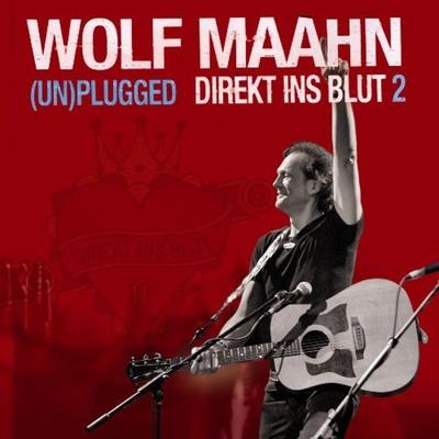 Direkt Ins Blut 2-(Un)Plugged - Wolf Maahn, CD