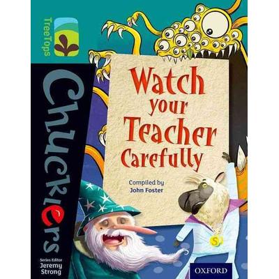 Oxford Reading Tree TreeTops Chucklers: Level 16: Watch your Teacher Carefully, Taschenbuch von John Foster, Oxford University Press,