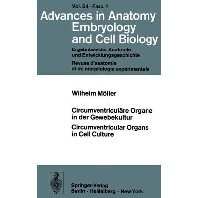 Circumventriculäre Organe in der Gewebekultur / Circumventricular Organs in Cell Culture, Taschenbuch von W. Möller, Springer Berlin,