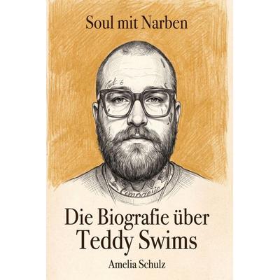Die Biografie über Teddy Swims, Taschenbuch von Amelia Schulz, Elian, 978-3-696-40508-3