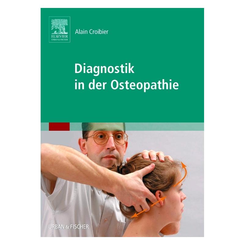 Urban & Fischer Diagnostik in der Osteopathie (Deutsch, Alain Croibier, 2006) (7121902)