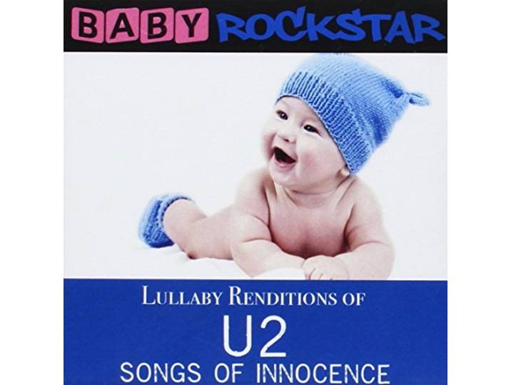 Baby Rockstar - Lullaby Renditions Of U2-Songs Of Inn