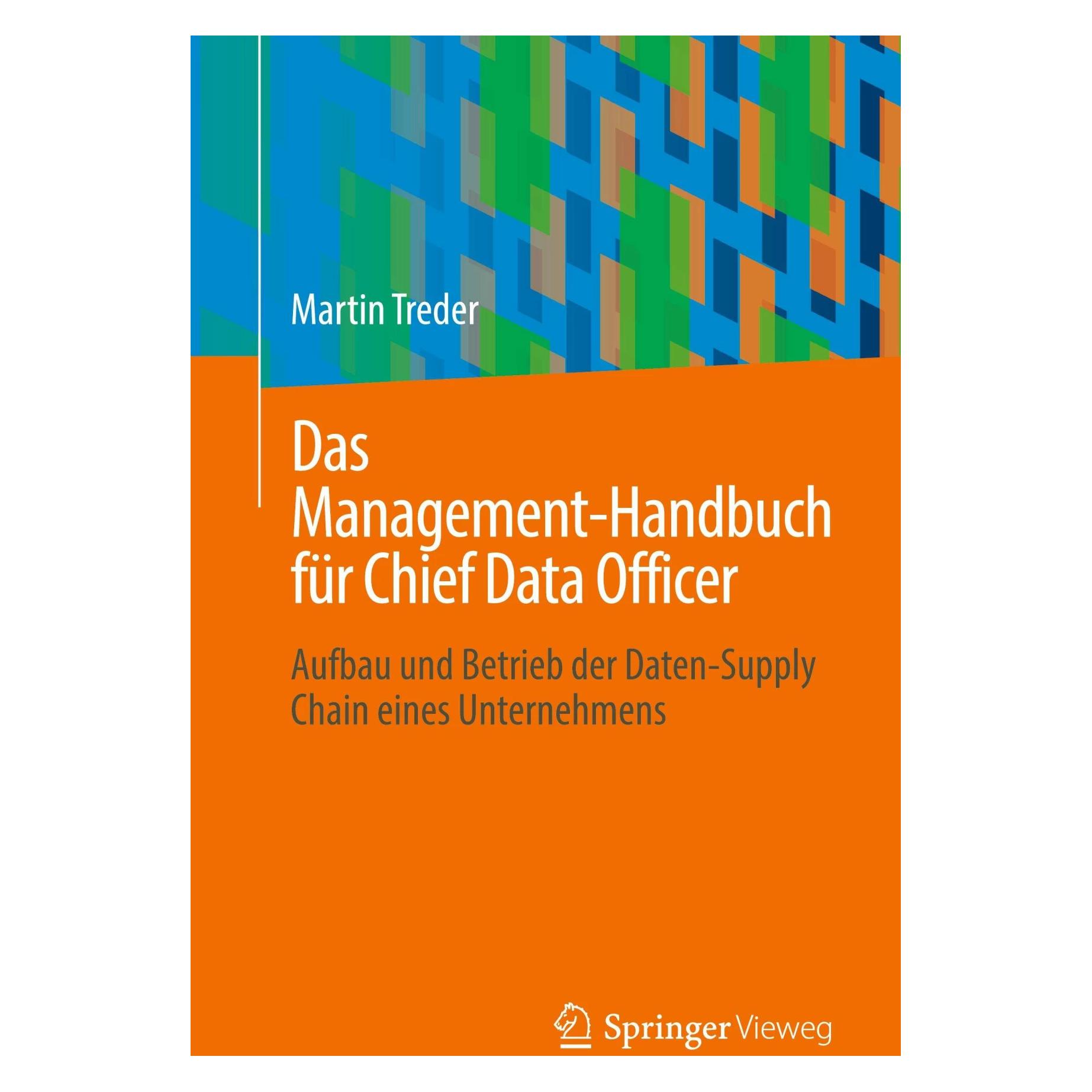 Vieweg & Teubner Das Management-Handbuch für Chief Data Officer (Deutsch, Softcover, Martin Treder) (36660784)