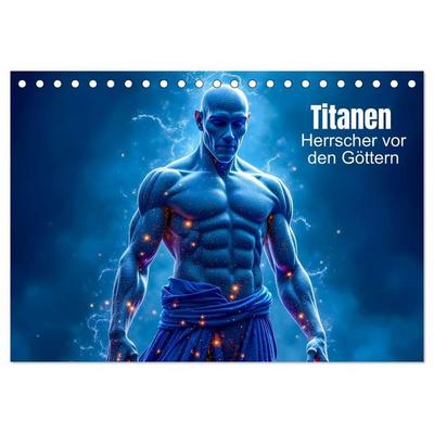 Titanen – Herrscher vor den Göttern (Tischkalender 2027 DIN A5 quer), CALVENDO Monatskalender
