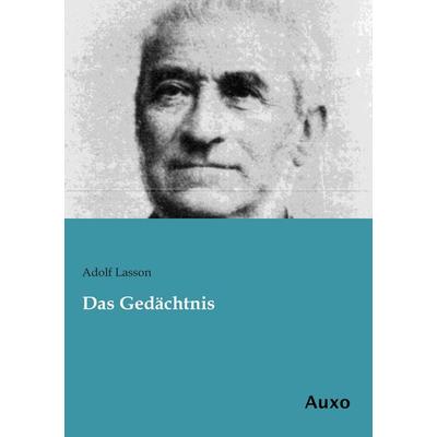 Das Gedächtnis, Taschenbuch von Adolf Lasson, Auxo, 978-3-95622-198-9