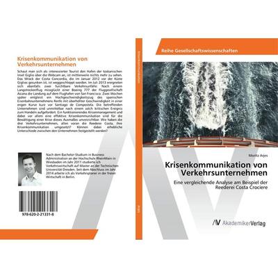 Krisenkommunikation von Verkehrsunternehmen, Taschenbuch von Moritz Arjes, AV Akademikerverlag, 978-620-2-21331-8