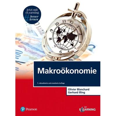 Makroökonomie, Gebundene Ausgabe von Olivier Blanchard,Gerhard Illing, Pearson Studium ein Imprint von Pearson Benelux B.V.