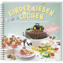 Kinder lieben Kuchen, Ratgeber von Wochenblatt für Landwirtschaft und Landleben