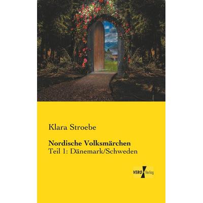 Nordische Volksmärchen, Taschenbuch von Klara Stroebe, BoD - Books on Demand, 978-3-95738-090-6