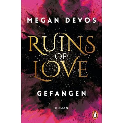 Ruins of Love. Gefangen (Grace & Hayden 1), Taschenbuch von Megan DeVos, Penguin, 978-3-328-10629-6