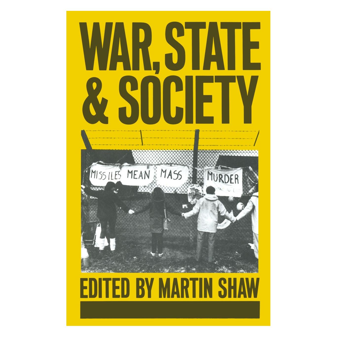 Palgrave Macmillan Uk War, State and Society (Englisch, Hardcover, Martin Shaw) (9780333339923)