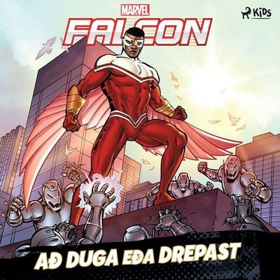 Fálki: Að duga eða drepast - Marvel, Audio, 9788728283752