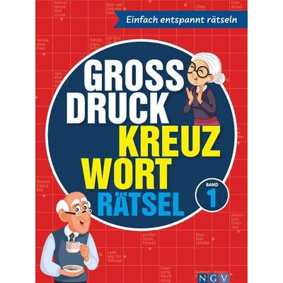 Großdruck Kreuzworträtsel Band 1 I Rätselbuch für Senioren & Rentner, Taschenbuch von , Naumann & Göbel, 978-3-625-19459-0