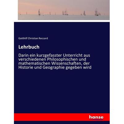 Lehrbuch, Taschenbuch von Gotthilf Christian Reccard, Hansebooks, 978-3-7436-8753-0