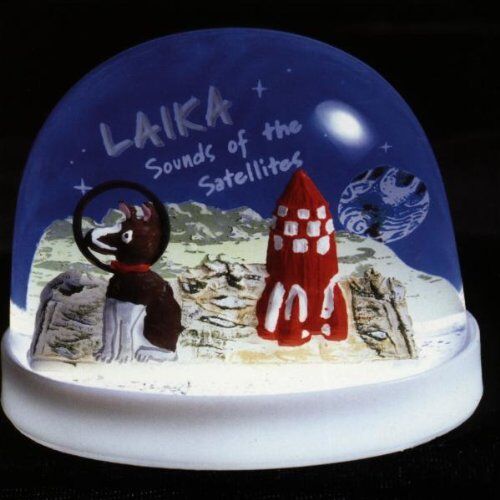 LAIKA - Sounds of the Satellites - Preis vom 09.10.2026 07:28:09 h
