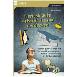 Tierisch gute Rekorde lesend entdecken, Schulbücher von Anne Scheller
