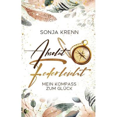 Absolut federleicht, Taschenbuch von Sonja Krenn, BoD – Books on Demand, 978-3-7578-8670-7