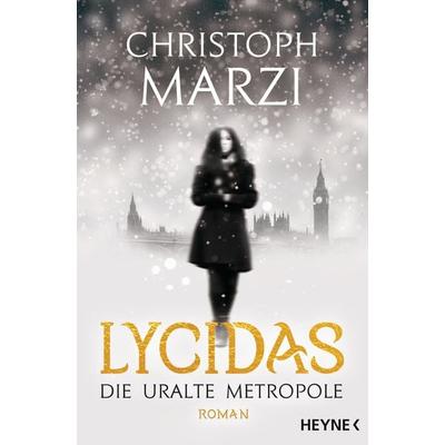 Lycidas, Taschenbuch von Christoph Marzi, Heyne, 978-3-453-32012-3