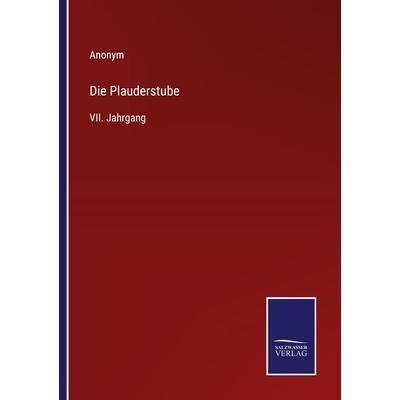 Die Plauderstube, Taschenbuch von Anonym, Outlook, 978-3-375-08440-0