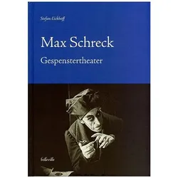 Max Schreck, Biografien von Stefan Eickhoff