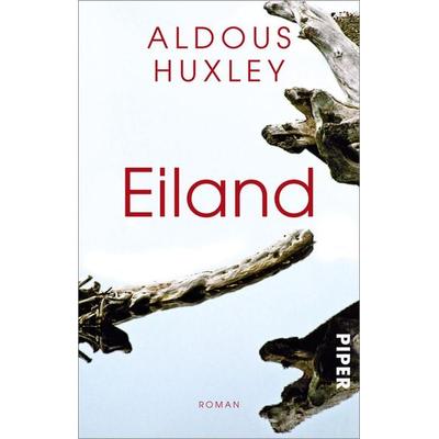 Eiland, Taschenbuch von Aldous Huxley, Piper Taschenbuch, 978-3-492-20358-6