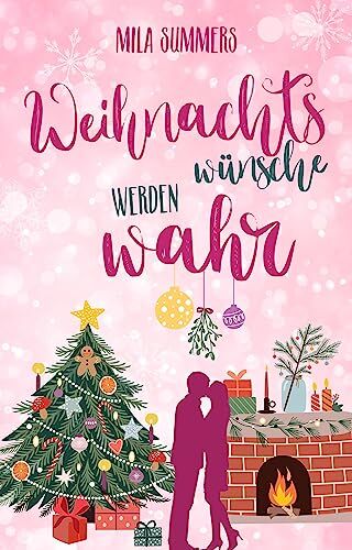 Mila Summers - Weihnachtswünsche werden wahr - Preis vom 10.10.2026 11:48:34 h