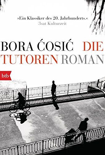 Bora Ćosić - Die Tutoren: Roman - Preis vom 01.10.2026 17:08:56 h