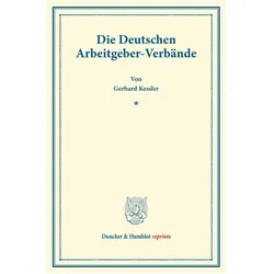 Die Deutschen Arbeitgeber-Verbände., Fachbücher von Gerhard Kessler
