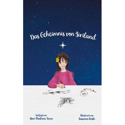 Das Geheimnis von Siriland, Taschenbuch von Mari-Pauliina Tervo, BoD – Books on Demand – Finnland, 978-952-80-8502-7