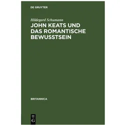 Schumann:John Keats und das romantische, Fachbücher von Hildegard Schumann