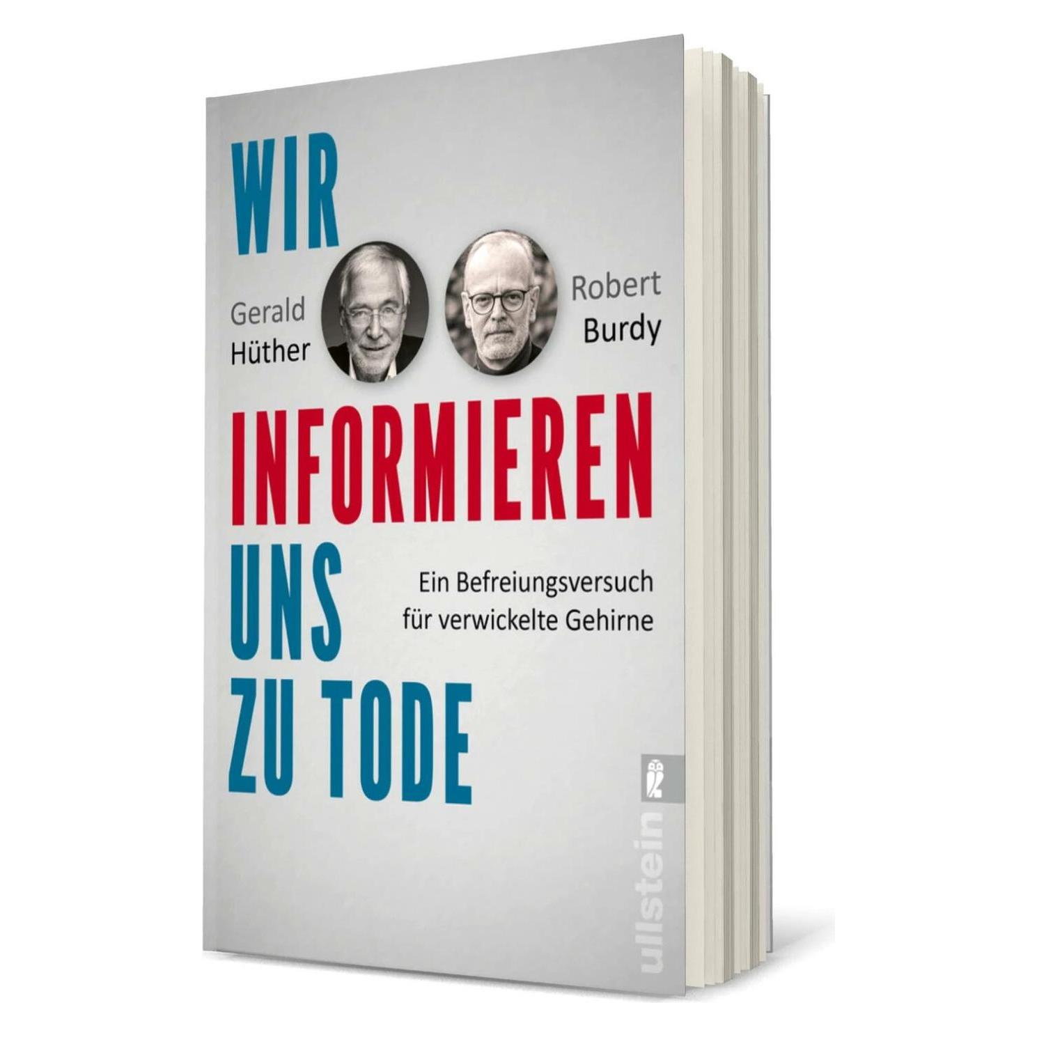 Econ Wir informieren uns zu Tode (Deutsch, Gerald Hüther, Robert Burdy) (40786758)