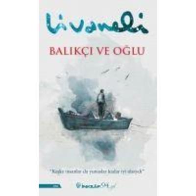 Balikci ve Oglu, Taschenbuch von Zülfü Livaneli, Inkilap Kitabevi, 978-975-10-4212-5