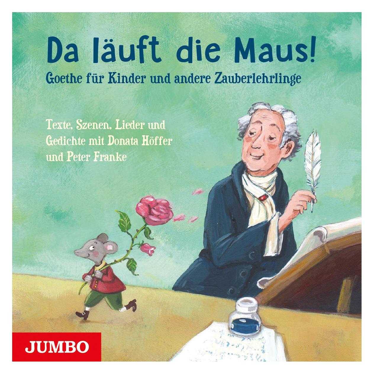 Jumbo Da läuft die Maus! Goethe für Kinder und and.Zauberlehrlinge (45121419)