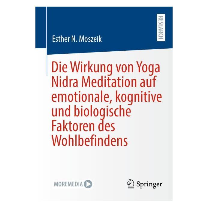 Springer Die Wirkung von Yoga Nidra Meditation auf emotionale, kognitive und biologische Faktoren des (Deutsch, Esther N. Moszeik) (64444615)