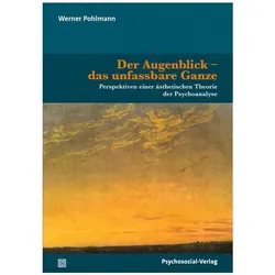 Der Augenblick - das unfassbare Ganze, Sachbücher von Werner Pohlmann