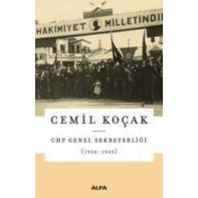 CHP Genel Sekreterligi 1930-1945, Taschenbuch von Cemil Kocak, Alfa Basim Yayim Dagitim