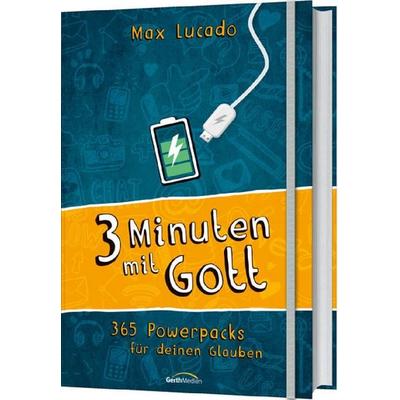 Drei Minuten mit Gott, Taschenbuch von Max Lucado, Gerth Medien, 978-3-95734-151-8