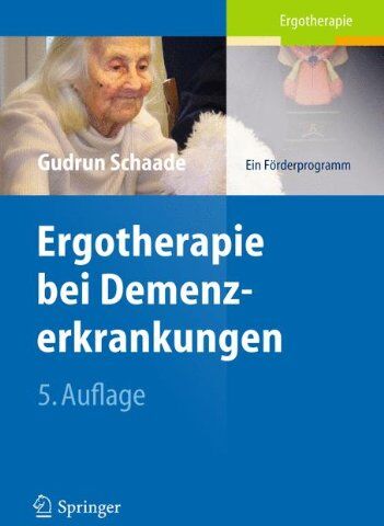 Gudrun Schaade - Ergotherapie bei Demenzerkrankungen: Ein Förderprogramm - Preis vom 19.10.2026 19:33:35 h
