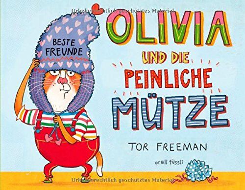 Tor Freeman - Olivia und die peinliche Mütze - Preis vom 09.10.2026 07:28:09 h