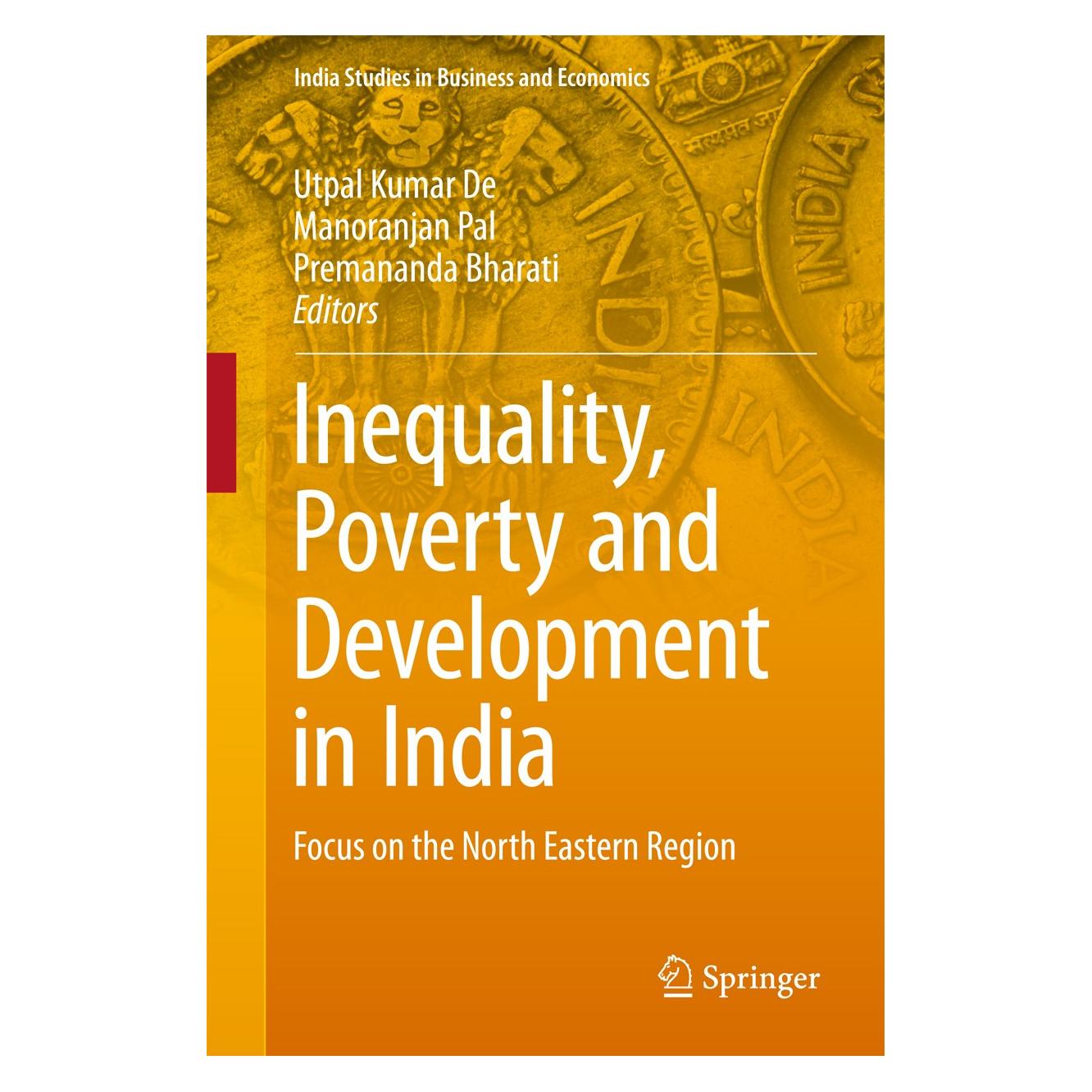 Springer Inequality, Poverty and Development in India (Englisch, Hardcover, Manoranjan Pal, Premananda Bharati, Utpal Kumar De) (9789811062735)