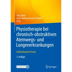 Physiotherapie bei chronisch-obstruktiven Atemwegs- und Lungenerkrankungen, Fachbücher von Jörg/Rausch-Osthoff, Steier