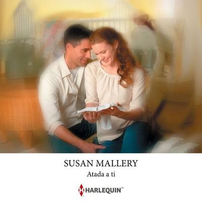 Atada a ti - Susan Mallery, Audio, 9788410623774