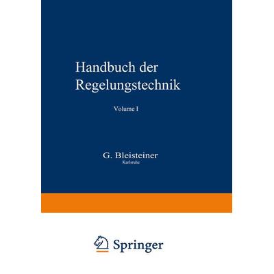 Handbuch der Regelungstechnik, Set von , Springer Berlin, 978-3-642-52751-7