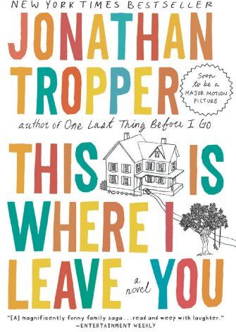 Jonathan Tropper - This Is Where I Leave You: A Novel - Preis vom 11.10.2026 15:43:13 h