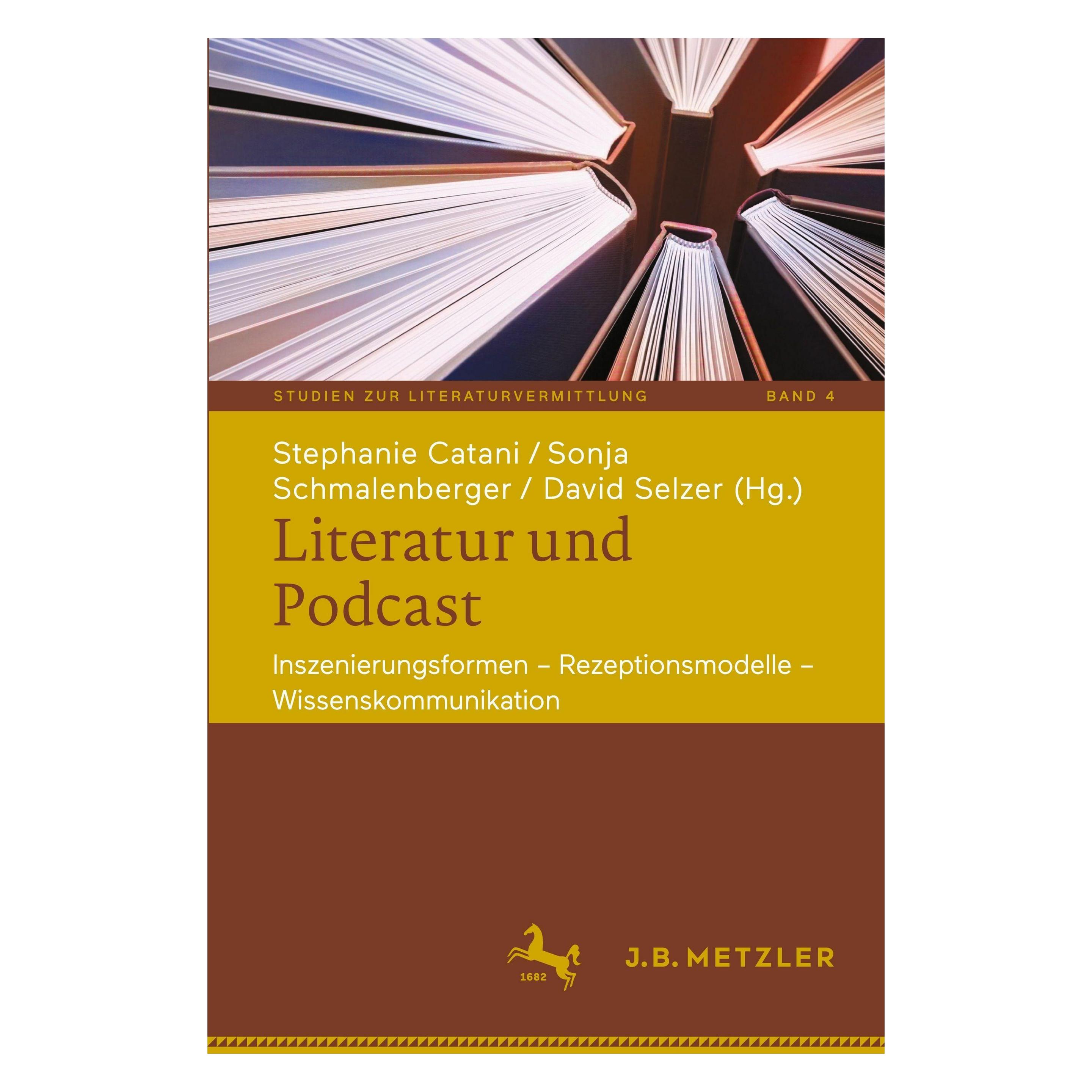 Springer Literatur und Podcast (Deutsch, Softcover, David Selzer, Sonja Schmalenberger, Stephanie Catani) (61569843)