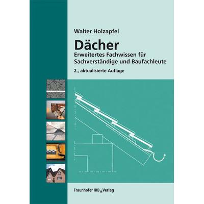 Dächer, Taschenbuch von Walter Holzapfel, Fraunhofer IRB, 978-3-8167-8817-1