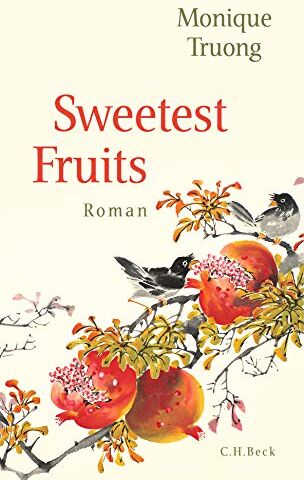 Monique Truong - Sweetest Fruits: Roman - Preis vom 09.10.2026 07:28:09 h