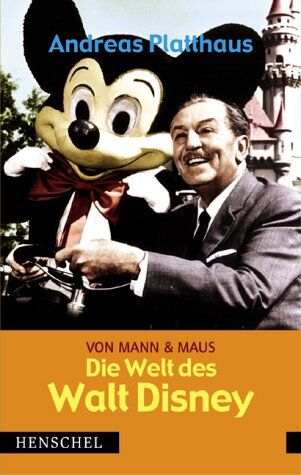 Andreas Platthaus - Von Mann & Maus: Die Welt des Walt Disney - Preis vom 09.10.2026 07:28:09 h