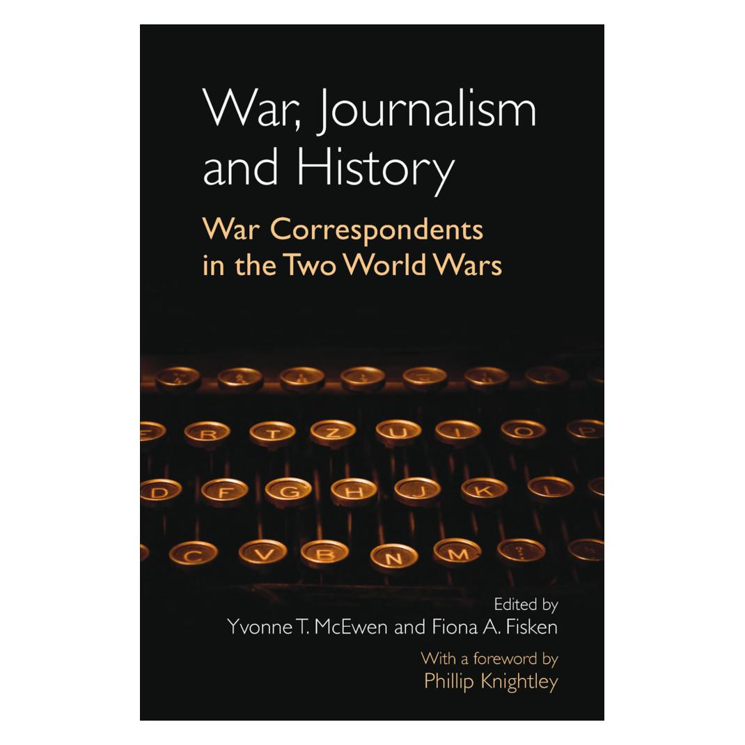 Peter Lang War, Journalism and History (Englisch, Softcover, Fiona A. Fisken, Yvonne McEwen) (56025999)